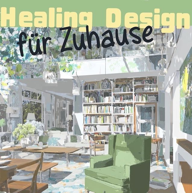 Von Healing Design zu Human Living Design